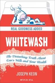 Whitewash – Dairy Industry Exposed